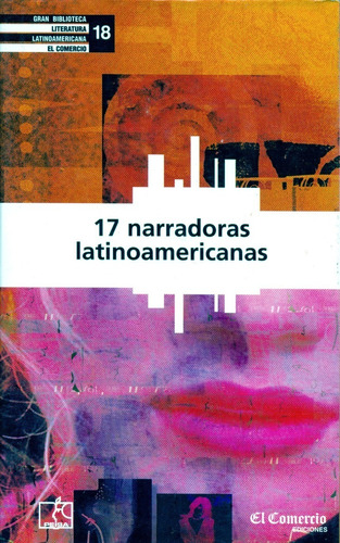 17 Narradoras Latinoamericanas - 17 Autoras - El Comercio