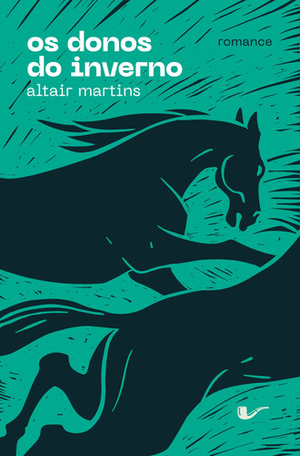 Os donos do inverno, de Martins, Altair. Editorial Não Editora, capa mole em português, 2019