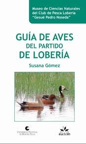 Guia De Aves Del Partido De Loberia - Gómez, Susana