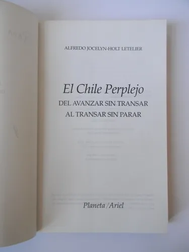 El Chile Perplejo Firmado A. Jocelyn-holt (Usado)
