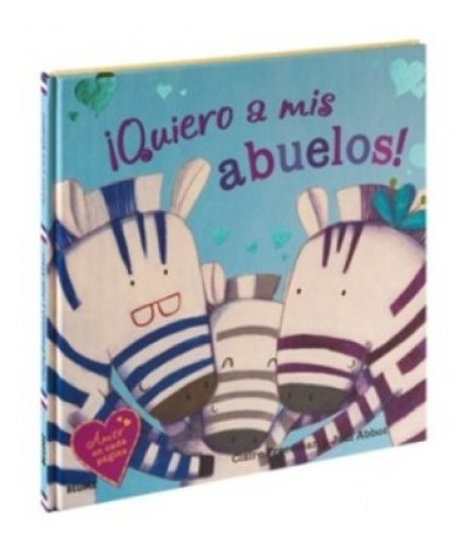 Quiero A Mis Abuelos!, De Claire Freedman/judi Abbot. Editorial Blume En Español