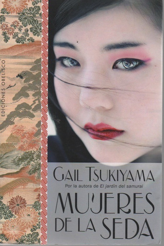 Mujeres De La Seda Gail Tsunaka 