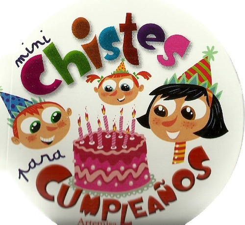 Mini Chistes Para Cumpleaños