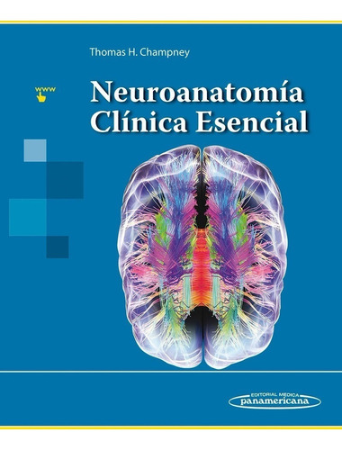 Champney Neuroanatomía Clínica Esencial Novedad Env T/país
