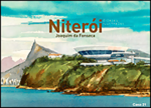 Niteroi - Cidades Ilustradas, De Fonseca, Joaquim. Editorial Casa 21, Capa Mole, Edição 2013-02-28 00:00:00 Em Português