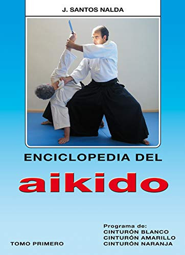 Enciclopedia Del Aikido Tomo 1º Prog De Cinturon Blanco Amar