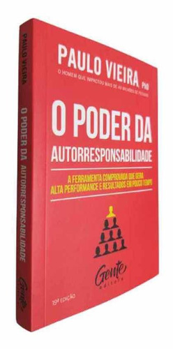 Livro Físico O Poder Da Autorresponsabilidade Paulo Vieira, Phd A Ferramenta Comprovada Que Gera Alta Performance