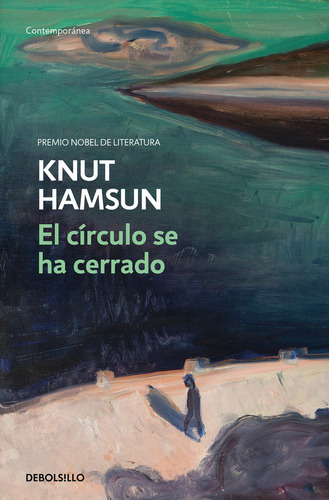 El Cãârculo Se Ha Cerrado, De Hamsun, Knut. Editorial Debolsillo, Tapa Blanda En Español