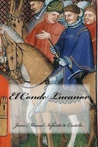 Libro : El Conde Lucanor - Infante De Castilla, Juan Manuel