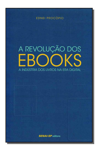 Libro Revolucao Dos Ebooks Ind Livros Na Era Digital De Proc