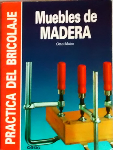 Muebles De Madera Practica Del Bricolaje