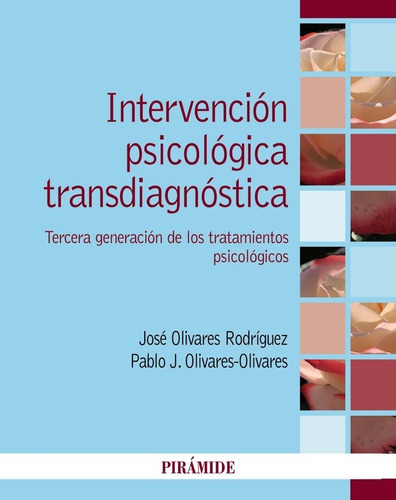 Libro Intervencion Psicologica Transdiagnostica - Olivare...