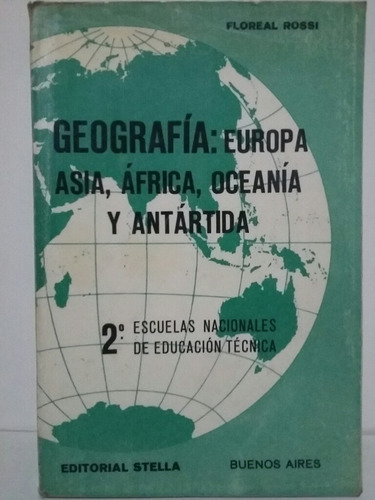 Geografía De Europa, Asia, África Oceanía Y Antártida. Rossi