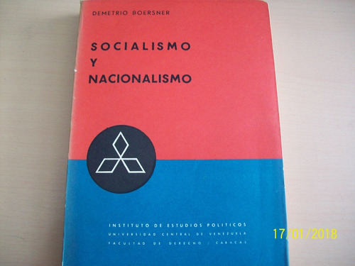 Demetrio Boersner. Socialismo Y Nacionalismo,1965