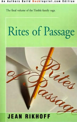 Rites Of Passage, De Jean Rikhoff. Editorial Backinprint Com, Tapa Blanda En Inglés