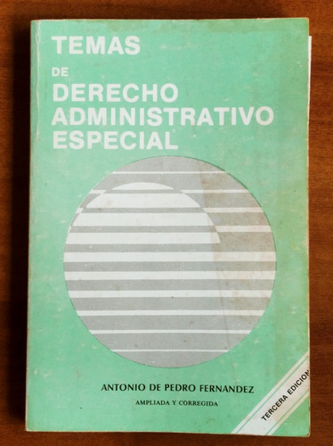 Temas De Derecho Administrativo Especial / Antonio De Pedro