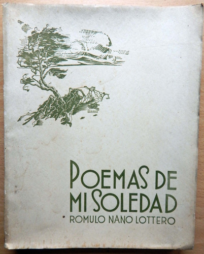Poemas De Mi Soledad Romulo Nano 1937