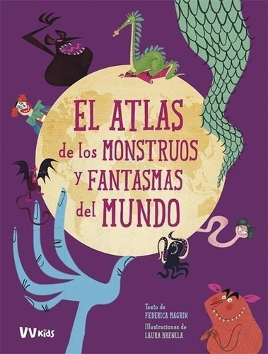 Libro: El Atlas De Los Monstruos Y Fantasmas Del Mundo. Magr