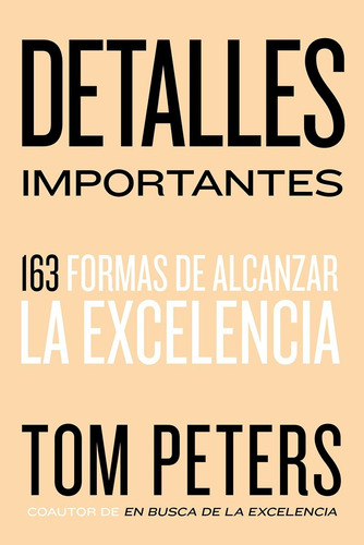 Detalles Importantes - 163 Formas De Alcanzar La Excelencia