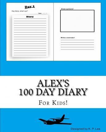Libro Alex's 100 Day Diary - K P Lee