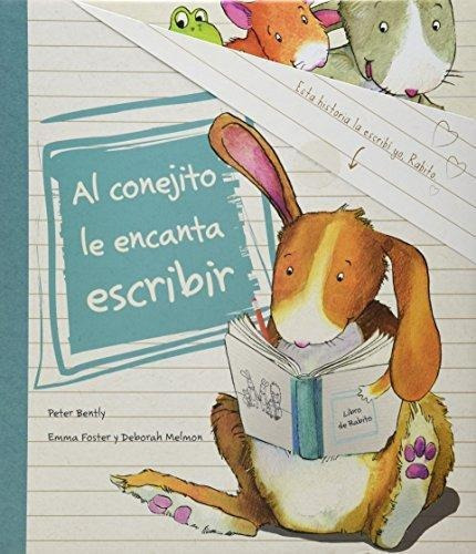 Al Conejito Le Encanta Escribir, De Bently, Peter. Editorial Parragon, Tapa Tapa Blanda En Español