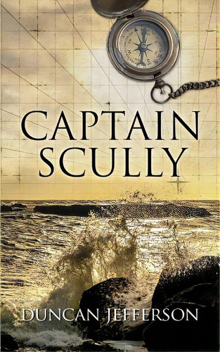 Captain Scully, De Jefferson, Duncan. Editorial Lightning Source Inc, Tapa Blanda En Inglés