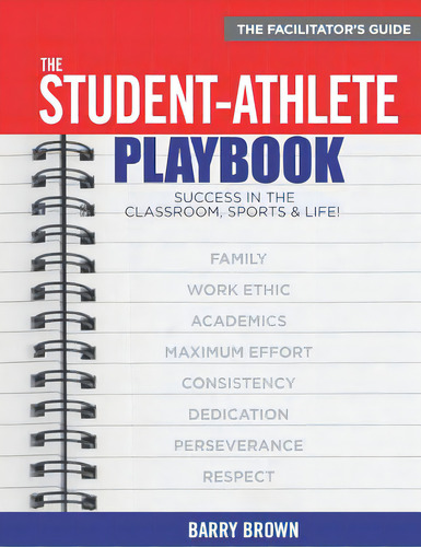 The Student-athlete Playbook: The Facilitator's Guide, De Bridges, Progressive. Editorial Lightning Source Inc, Tapa Blanda En Inglés
