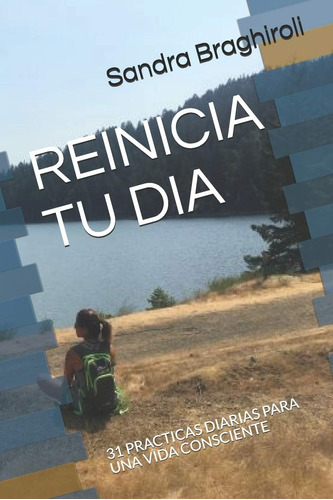 Libro: Reinicia Tu Dia: 31 Practicas Diarias Para Una Vida