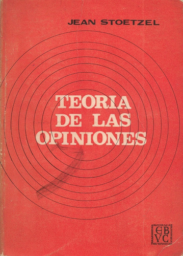 Teoría De Las Opiniones (comunicación) / Jean Stoetzel 