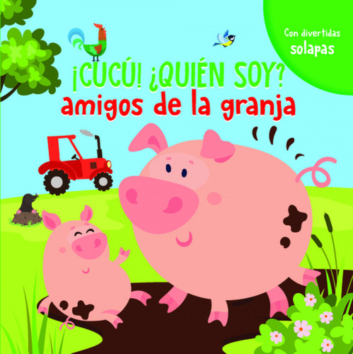 Livro Fisico -  Amigos De La Granja (!cucú!¿quién Soy?)