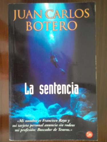 Libro La Sentencia, Novela, Autor: Juan Carlos Botero