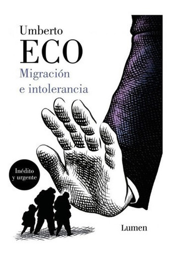 Migracion E Intolerancia - Umberto Eco