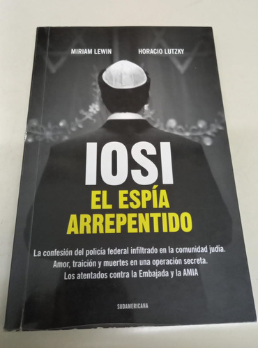 Iosi El Espia Arrepentido * Lewin Miriam * Lutzky Horacio