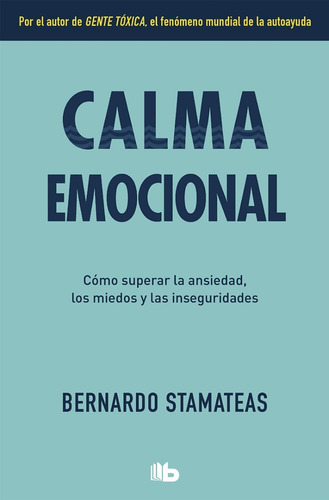 Imagen 2 de 2 de Calma Emocional - Stamateas, Bernardo