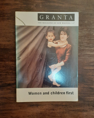 Revista Granta N° 67: Women And Children. En Inglés
