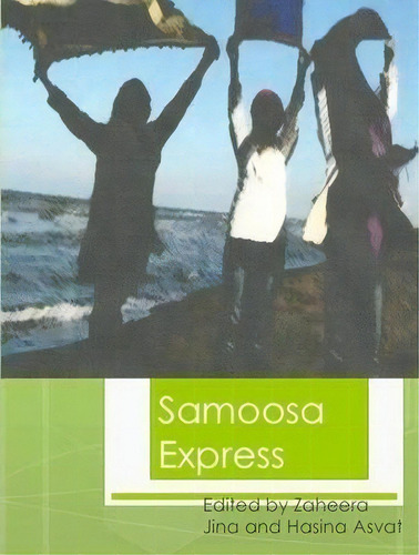 Riding The Samoosa Express, De Zaheera Jina. Editorial Modjaji Books, Tapa Blanda En Inglés