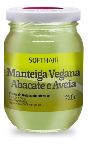 Manteiga Vegana Abacate E Aveia 220ml Softhair