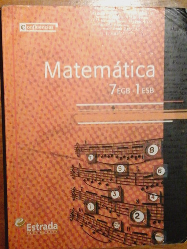 Matematica 7 Egb - 1 Esb - Estrada Confluencias