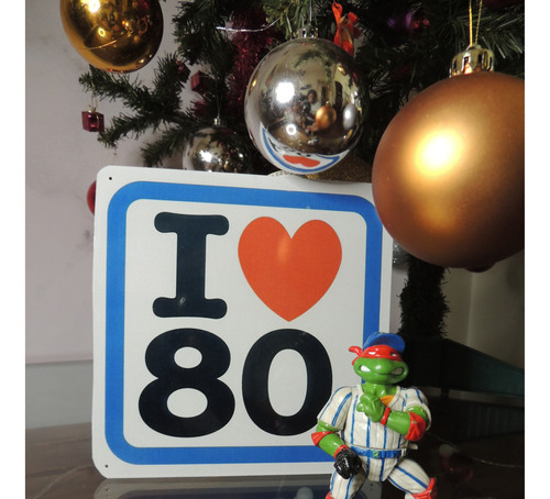 Cartel De Chapa I Love 80s - 20x20cm