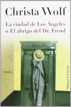 Libro La Ciudad De Los Angeles O El Abrigo Del Dr. Freud De 