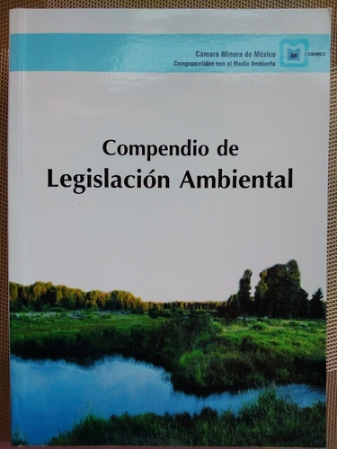 Compendio De Legislación Ambiental. (libro %100 Original)