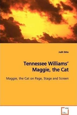 Libro Tennessee Williams' Maggie, The Cat - Judit Bã³ta