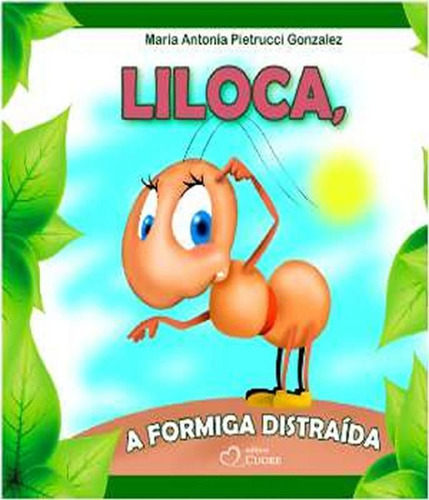 Liloca, A Formiga Distraida