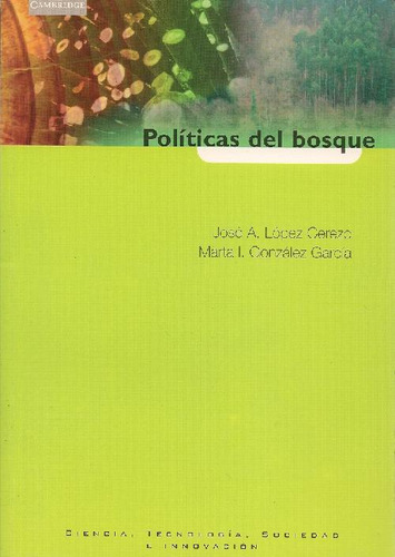 Libro Politicas Del Bosque De José Antonio López Cerezo