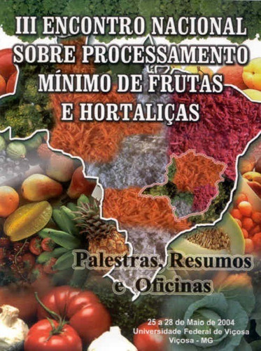 Iii Encontro Nac. S/ Processamento Mínimo De Frutas E Hortal