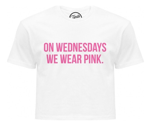 Playera On Wednesdays We Wear Pink Chicas Pesadas T-shirt