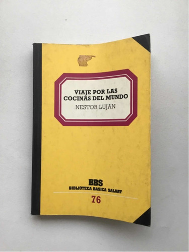 Néstor Luján Viajes Por Las Cocinas Del Mundo Salvat No. 63