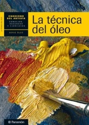 Tecnica Del Oleo (cuaderno Del Artista) (serie Oleo) - Vv.a