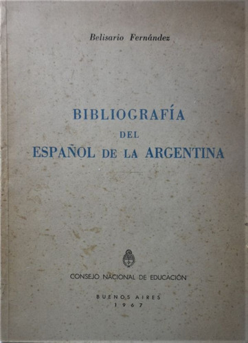 Bibliografía Del Español En La Argentina Fernandez