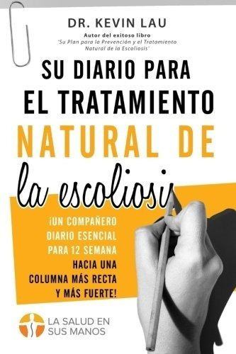 Su Diario Para El Tratamiento Natural De La..., de Lau, Kevin. Editorial Kevin Lau en español